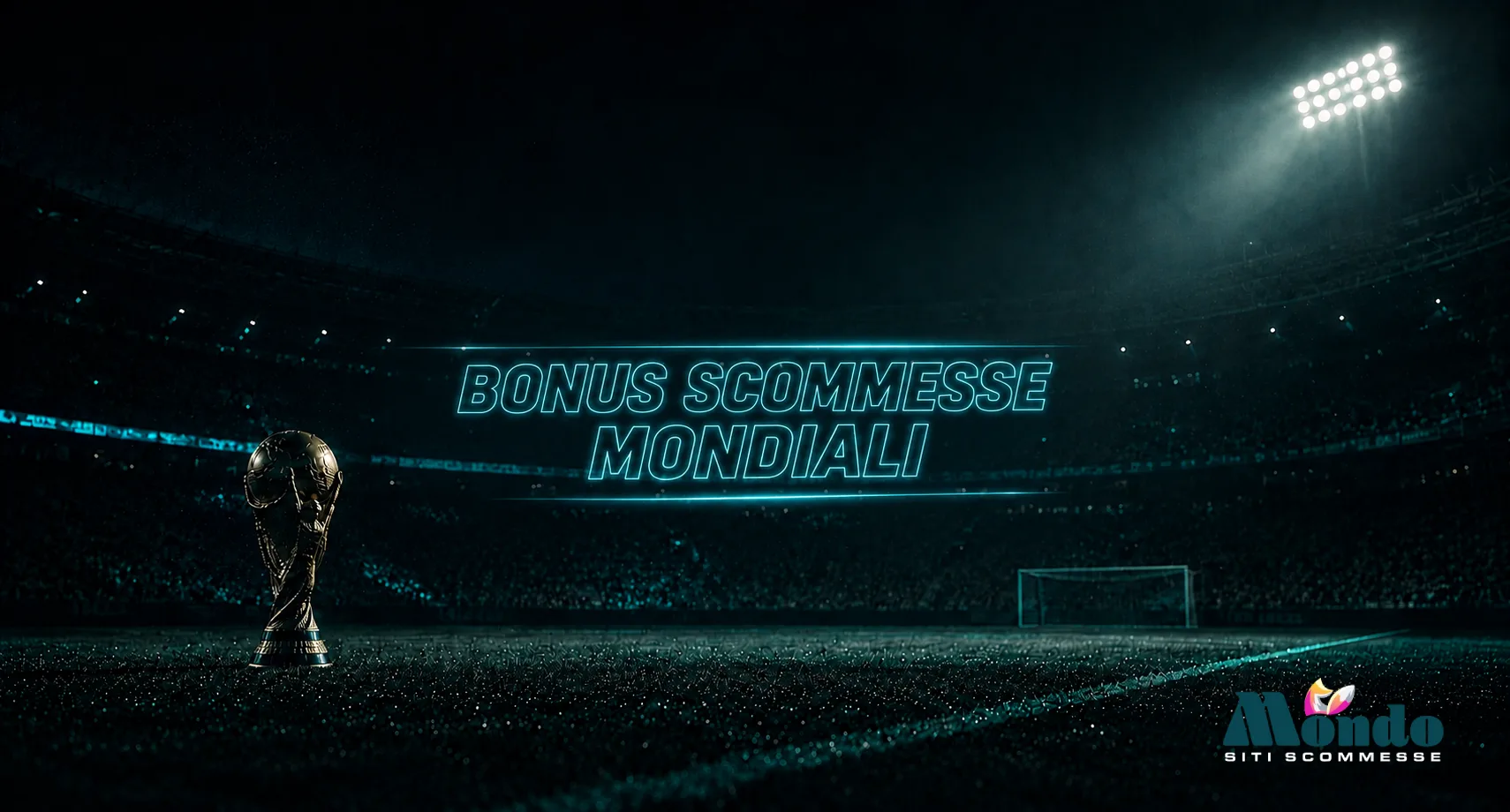 Bonus scommesse mondiali 2026 2