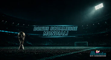 Bonus scommesse mondiali 2026 2